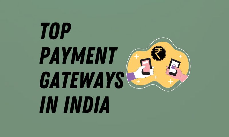Top Payment Gateways in India 2022