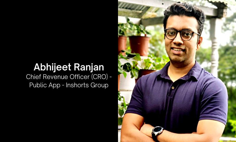 Former National Sales Head of Star Plus, Abhijeet Ranjan, has been named Chief Revenue Officer of the Inshorts Public app, a local news app with more than 60 million active users.