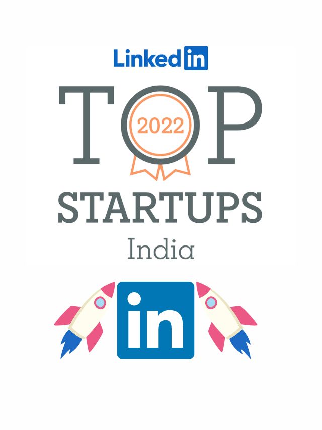 LinkedIn Top Startups 2022 The 25 Emerging Indian Companies VIESTORIES