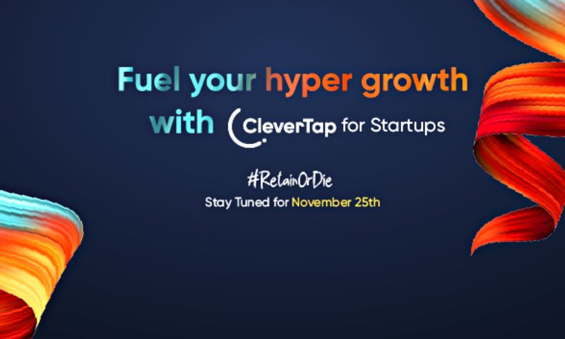 CleverTap, the modern, integrated retention cloud today announced the launch of CleverTap for Startups (C4S). Through this initiative, CleverTap will offer a full stack retention platform to all budding digital-native brands, in order to help them personalize and optimize all customer touchpoints, improving user engagement and conversion. 