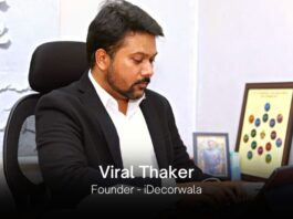 . Viral Thaker, the Founder of Décor-Tech brand iDecorwala.com and the Managing Director of the Thaker Group has been part of both the phases. He was a regular employee in a Management Consulting firm once. After