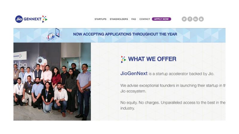 JioGenNext - JioGenNext's Market Access Program (MAP) offers startups the opportunity to explore possibilities within the Reliance ecosystem and receive practical guidance for scaling up. As an accelerator backed by Reliance Industries, JioGenNext provides an exceptional platform for startups to thrive within the Jio ecosystem. The program aims to help young and passionate technopreneurs achieve growth with speed, scale, and sustainability that is unparalleled.