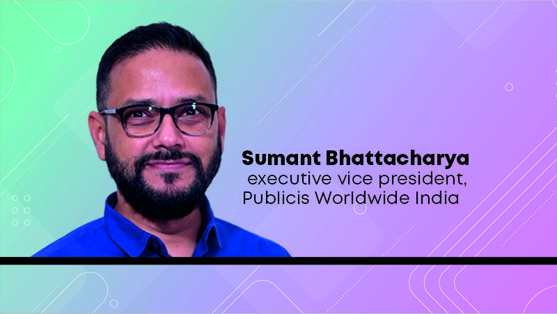 Sumant Bhattacharya has been appointed as the executive vice president of strategy at Publicis Worldwide India (PWW), a division of Publicis Groupe India.