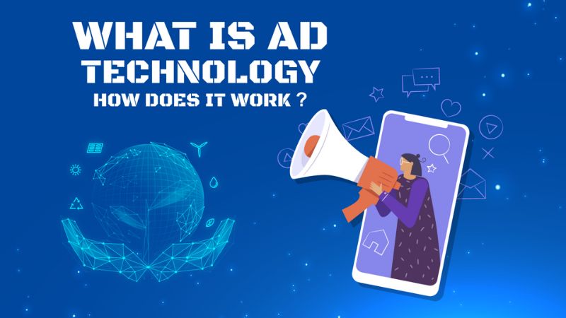 What is Ad technology and how does it work