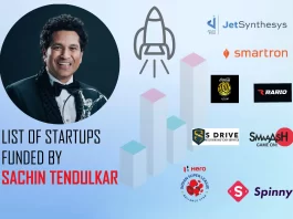 Smaaash Entertainment, JetSynthesys, International Tennis Premier League, Spinny, Smartron, Indian Super League, Musafir, True Blue, SRT Sports Management Private Limited, S Drive and Sach are the startups funded by Sachin Tendulkar.