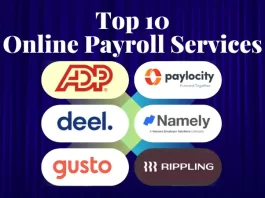 Gusto, Namely, On Pay, Deel, ADP Workforce, Rippling, Paylocity, Paychex, Just works, and PayCor is the Top 10 Best Online Payroll Services to Make Employee Management Easier.