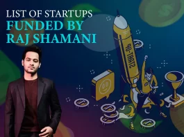 Growth School, Open in App, Listed, Deciml, Scenes, The Main Street Marketplace, Wint are the Startups Funded by Raj Shamani.