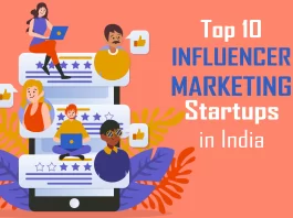 Chtrbox , Confluencr, Woovly, The Digi Duck, ANTS Digital, Eleve and Infloso are the Top 10 Influencer Marketing Startups in India.