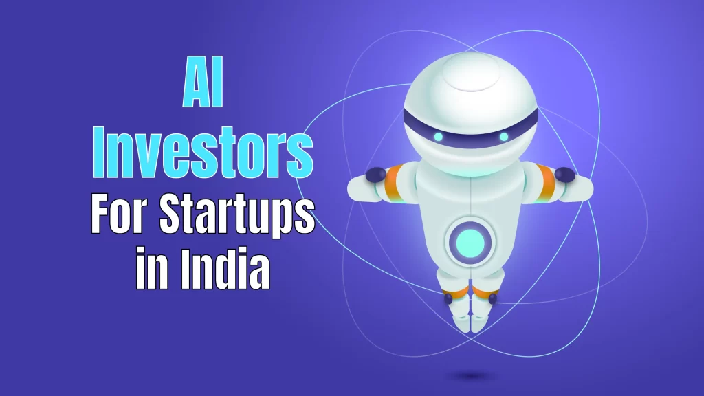 Unicorn India Ventures, Quona Capital, WaterBridge Ventures, VentureNursery, Tiger Global Management, YourNest Venture Capital, and SAIF Partners are the Top 10 AI Investors For Startups in India.