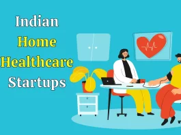 HealthCare atHOME, Care24, Healers at Home, MetroMedi, Medinovix, Lifespan, Zorgers, 1mg, and Medinovi are the Top 10 Indian Home Healthcare Startups.