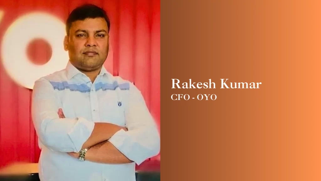 OYO, a hospitality platform, announced that Rakesh Kumar has been promoted to Chief Financial Officer (CFO) effective January 1, 20.