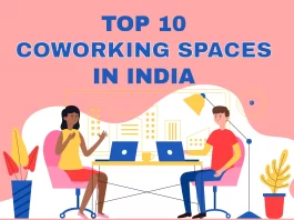 Avanta India, 315 Work Avenue, Awfis, Table Space, Skootr, The Executive Center, Simpliwork, and Smartworks India are the Top 10 Coworking Spaces in India.