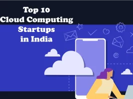 CSQ Global Solutions, CloudCodes, Creole Studios, Vaultize, ShareNSearch, BrowserStack, Zenduty, Wednesday Solution, and Skynats Technologies are the Top 10 Cloud Computing Startups in India.