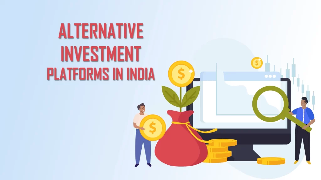 Top 10 Alternative Investment Platforms in India