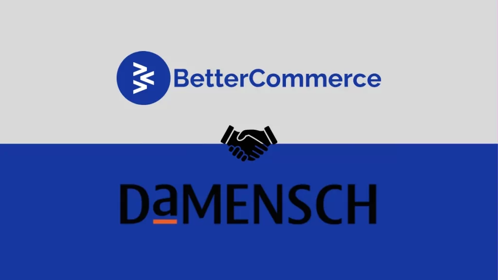 BetterCommerce, a leading end-to-end e-commerce technology provider, has announced its partnership with DaMENSCH, a brand renowned for its commitment to comfort and style.