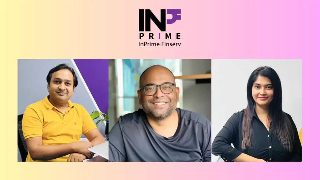 Matrix Partners India has led the $3 million equity fundraising round for NBFC InPrime Finserv. In the round were returning investors Kettleborough VC, Titan Capital, and InfoEdge Ventures.