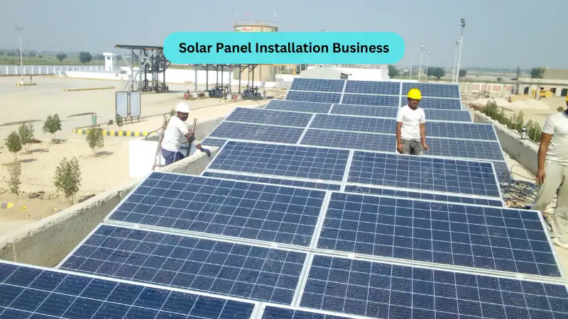 Solar Panel Installation Business Idea