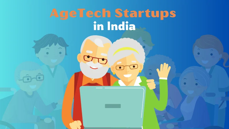 Top 10 AgeTech Startups in India