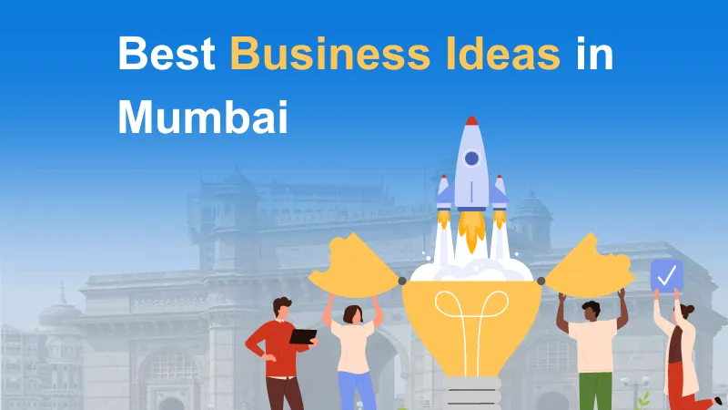 Best Business Ideas in Mumbai | Small Business to Start in Mumbai with ...