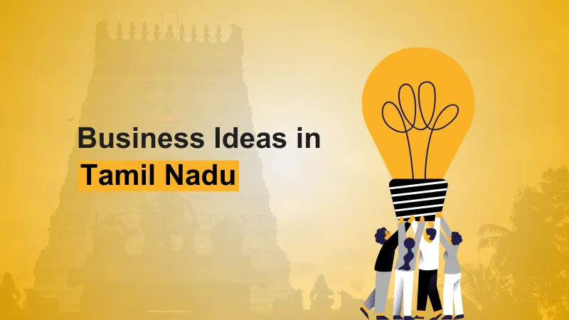 Business Ideas In Tamil Nadu