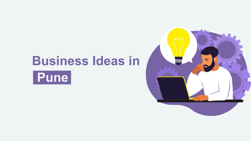 Awesome Business Ideas in Pune