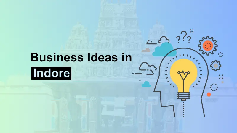 Business Ideas in Indore