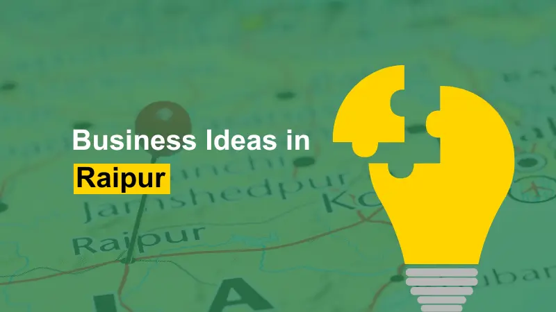 Business Ideas in Raipur