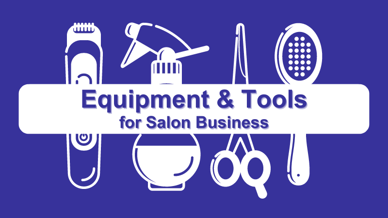 Equipment and tools for Salon Business