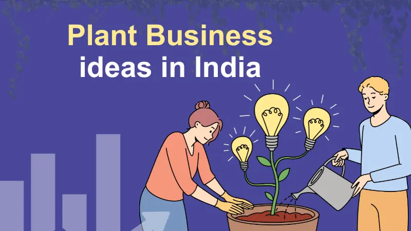 Plant Business Ideas In India