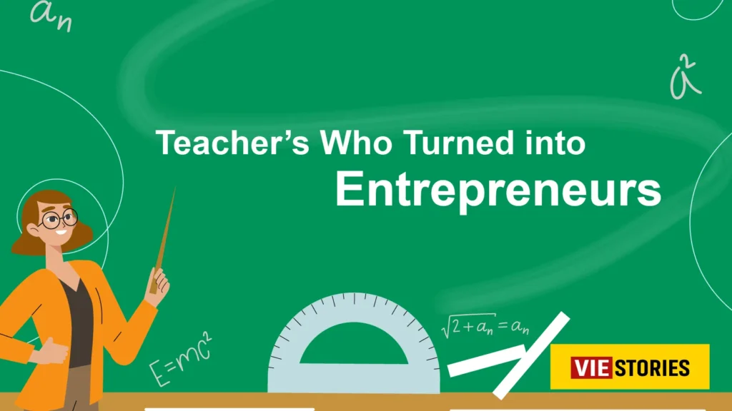 Teacher Turned Entrepreneur