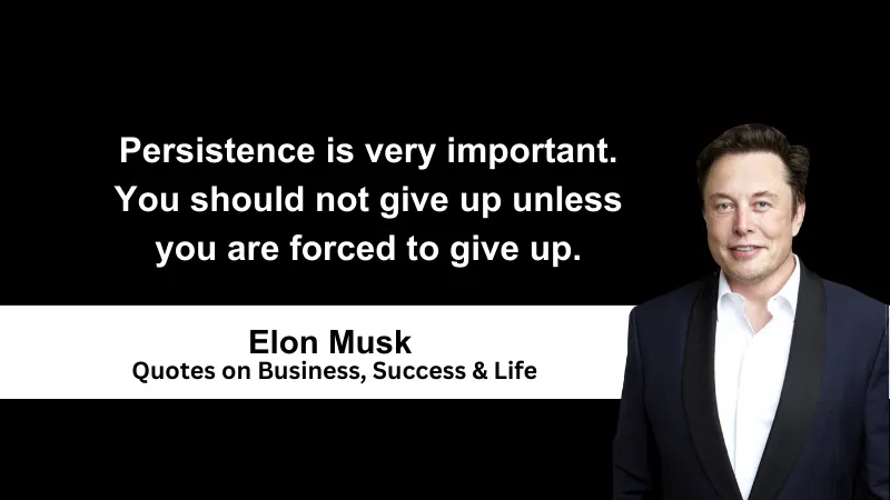 Elon Musk Quotes on Business, Success & Life