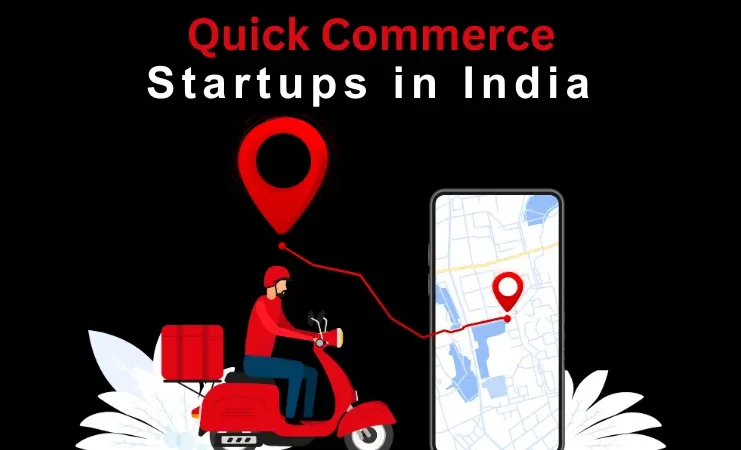 Quick Commerce Startups in India