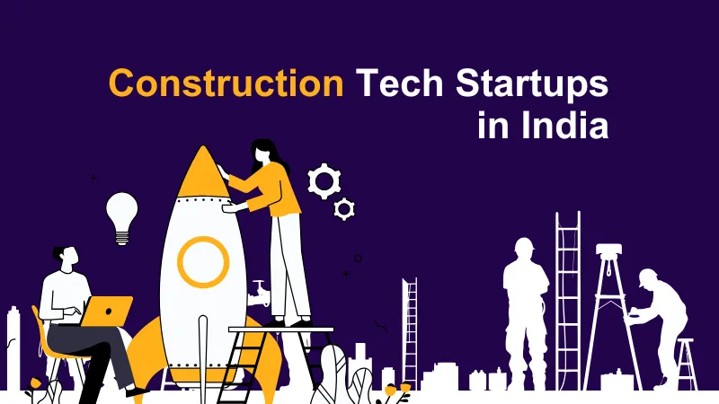 Construction Tech Startups in India