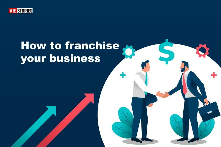 How to Franchise Your Business?